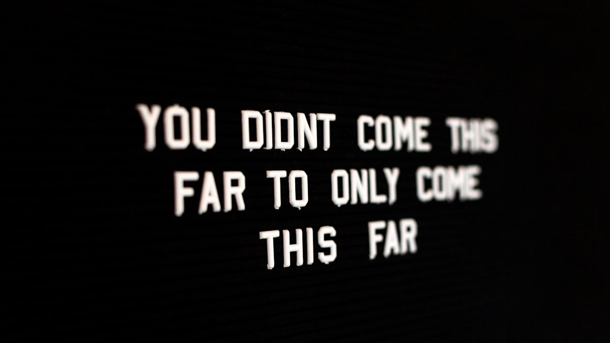 you didnt come this far to only come this far lighted text